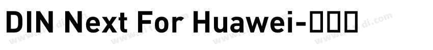 DIN Next For Huawei字体转换 DIN Next For Huawei字体转换